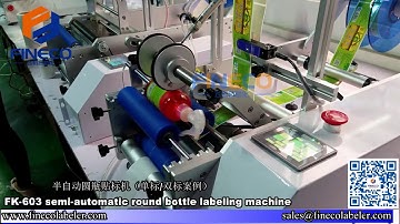 FK603 Semi Automatic Round Bottle Labeling Machine