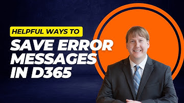 Save Error Messages In D365
