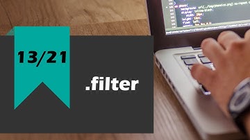 Day 13 - .filter - 21-Day Coding Challenge