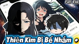 Full end : Thiên Kim Tiểu Thử Bị Nhầm Cha Mẹ |RaiCa