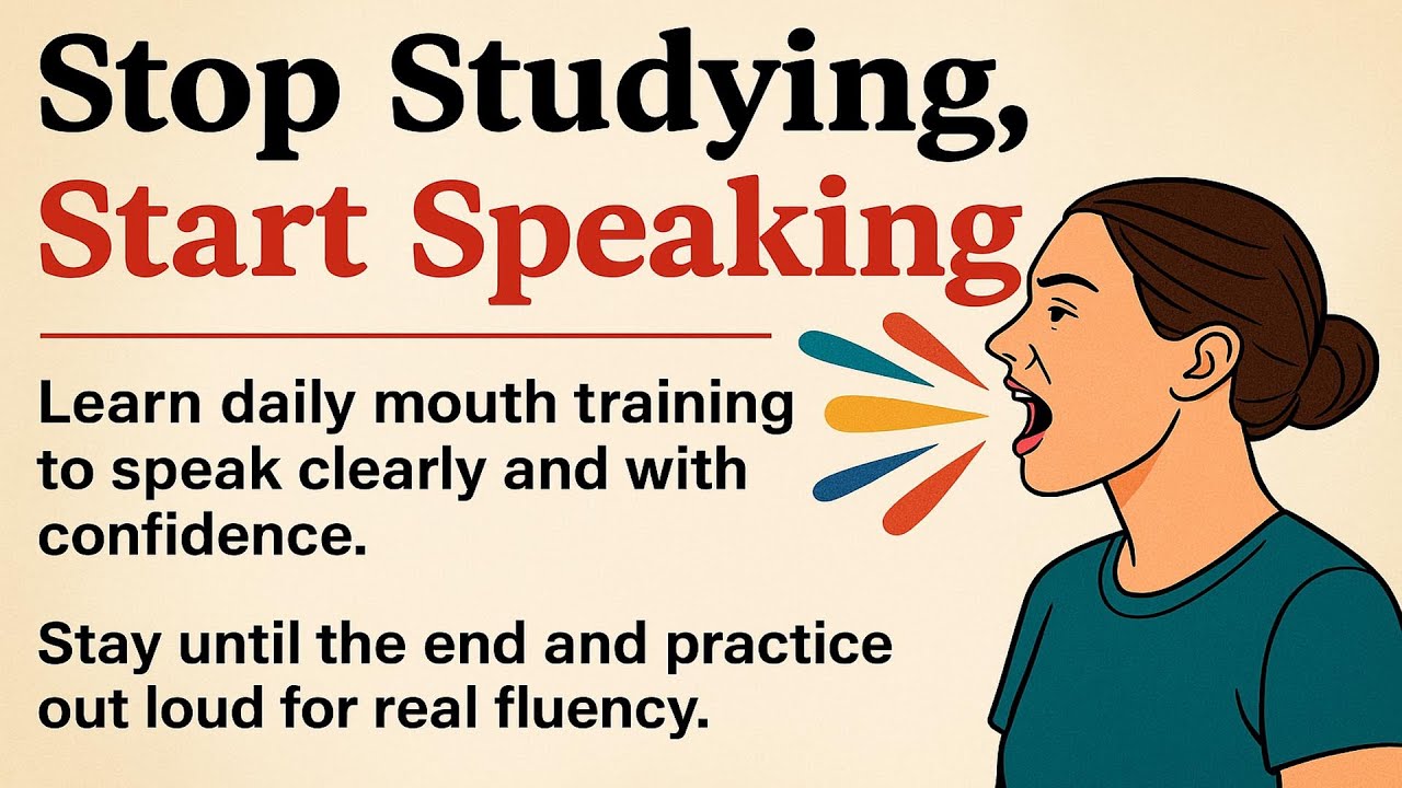 Stop Studying, Start Speaking ✅️ Graded Reader |The Secret Mouth Training for English Fluency