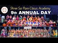  live 9th annual day  celebration 2024 shree sai ram classic academy