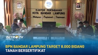 BPN Bandar Lampung Target 8.000 Bidang Tanah Bersertifikat
