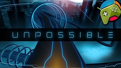 Unpossible - Gameplay Trailer HD - Android