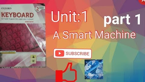 ......Oxford #keyboard book#unit 1.....( A SMART MACHINE)