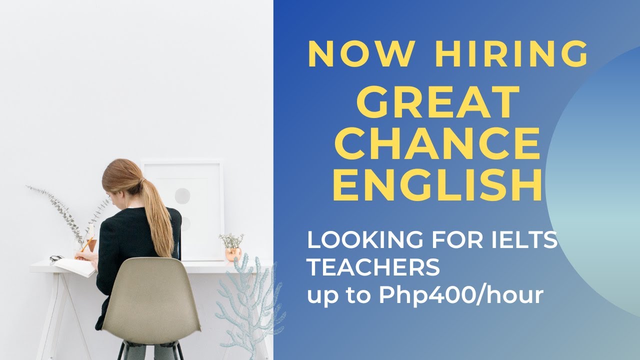 Ep 38 NOW HIRING IELTS TEACHERS | UP TO Php400/HOUR | GREAT CHANCE ...