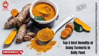 Top 5 Best Benefits of Using Turmeric in Daily Food | Using Turmeric | Daily | Food | USA | 2023