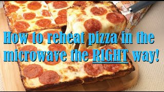 How To Reheat Pizza In A Microwave, PROPERLY.