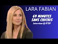 69 minutes sans chichis  lara fabian