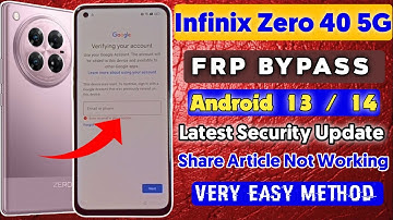 Infinix Zero 40 Frp Bypass Without Pc |Android 14 | infinix zero 40 5G Google Account Bypass 2025