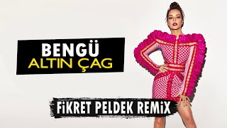 Bengü - Altın Çağ (Fikret Peldek Remix) 2018 Resimi
