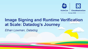 Image Signing and Runtime Verification at Scale: Datadog