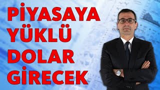 Pi̇yasaya Yüklü Dolar Gi̇recek