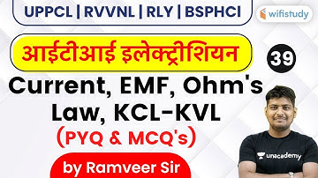 8:30 AM - UPPCL/RVVNL/RLY/BSPHCL | ITI Electrician by Ramveer Rajput | Current, EMF, Ohm
