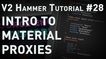 [Source 1] Hammer Tutorial V2 Series #28 "Introduction to Material Proxies"