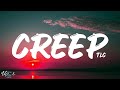 TLC - Creep (Lyrics)