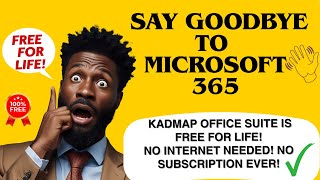 This Free Office Suite Works with Zero Internet and Zero Subscriptions: Try KadMap!
