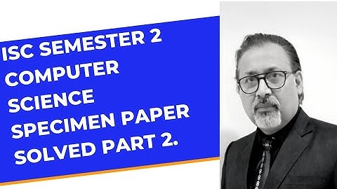ISC computer science specimen paper | second semester 21-22 question 6 |  RECURSION Fibonacci | GCD