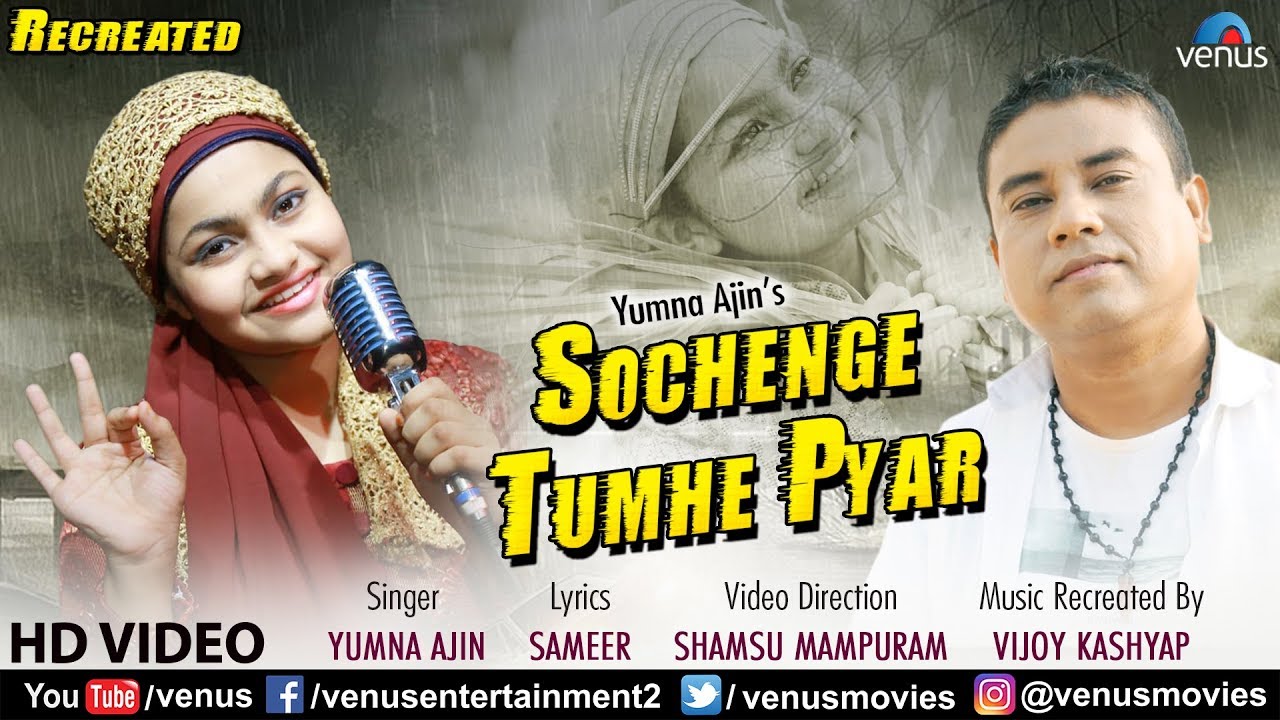 Sochenge Tumhe Pyar   Recreated  Vijoy Kashyap  Yumna Ajin  Recreated Songs