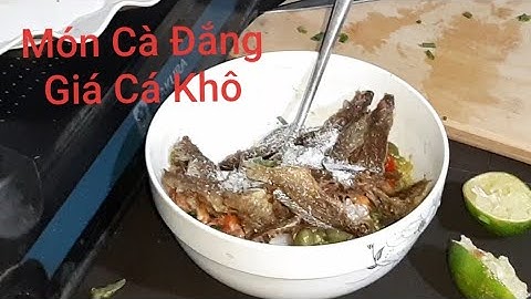 Cà Đắng Giá Cá Khô. Ẩm Thực Thôn Quê