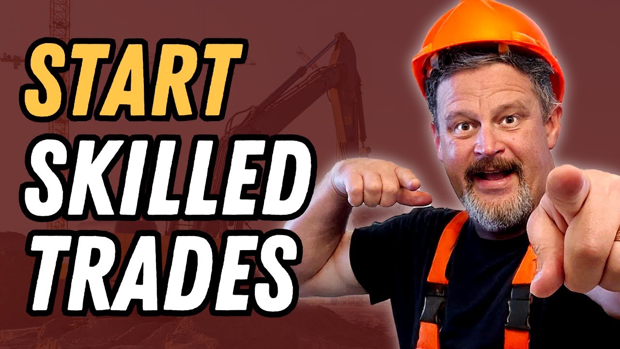 Top 5 Tips on How to Get Started in Skilled Trades - YouTube