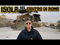 Un Isola nel centro di Roma vi porto all'isola Tiberina