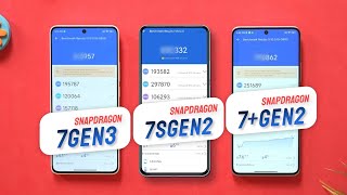 Snapdragon 7 Gen 3 Vs Snapdragon 7S Gen 2 Vs Snapdragon 7+ Gen 2 | Antutu Benchmark & Specification