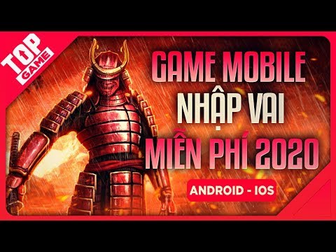 [Topgame] Top Game Nhập Vai Offline & Online Miễn Phí Mới 2020 | Android - IOS