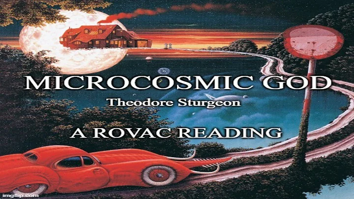 Microcosmic God by Theodore Sturgeon - Fan reading