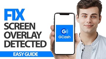 How To Fix GCash App Screen Overlay Detected