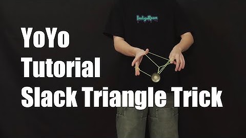[YoYo Tutorial] Slack Triangle Trick