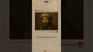 Tarihte Bugün 18 Ağustos 1227 Ğol