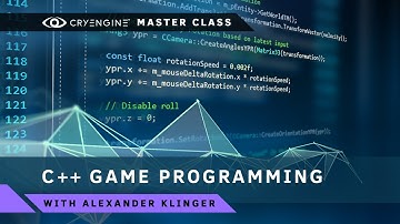Master Class: Intro to C++ Game Programming - CRYENGINE