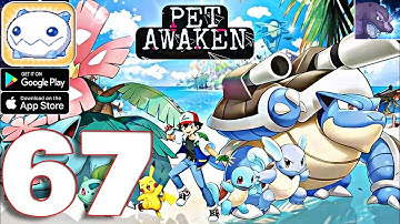 Pet Awaken - Gameplay Walkthrough Part 67 (IOS, Android)