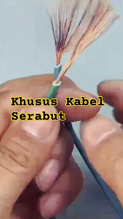 Cara Kreatif Menyambung Kabel Serabut Yang Kuat
