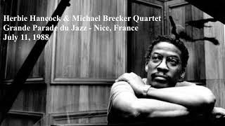 Herbie Hancock &amp; Michael Brecker Acoustic Quartet • Grande Parade du Jazz Nice, France July 11, 1988