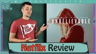 Unbelievable - Netflix Review