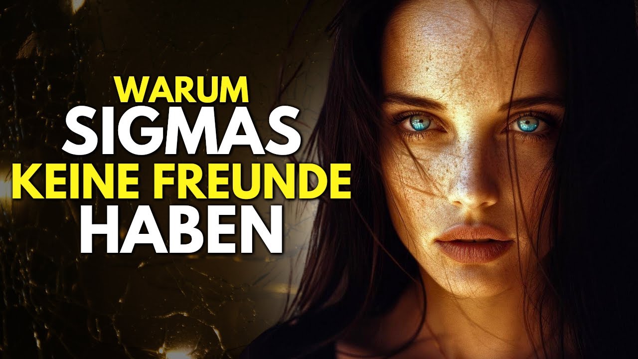 Warum Sigma-Frauen keine Freunde haben (Die bittere Wahrheit)