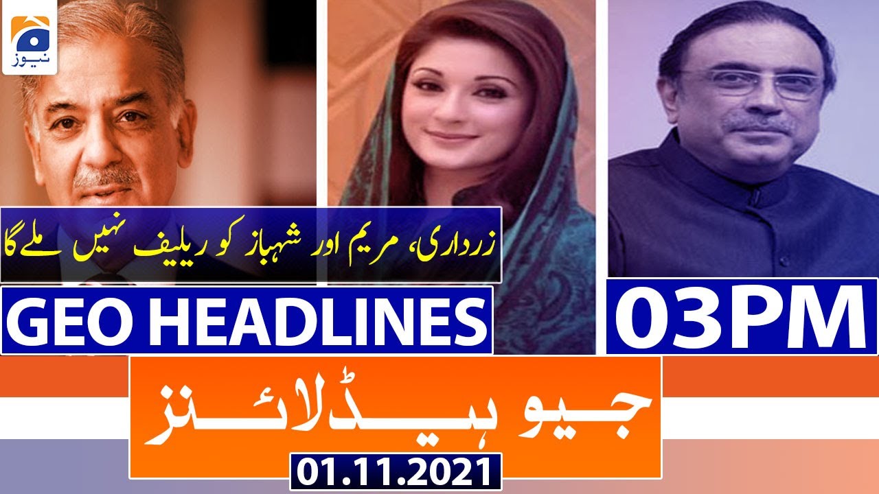 Geo Headlines 03 PM | 1st November 2021