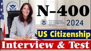 2024 US Citizenship Interview and Test | N-400 Naturalization Interview [2008 Version]