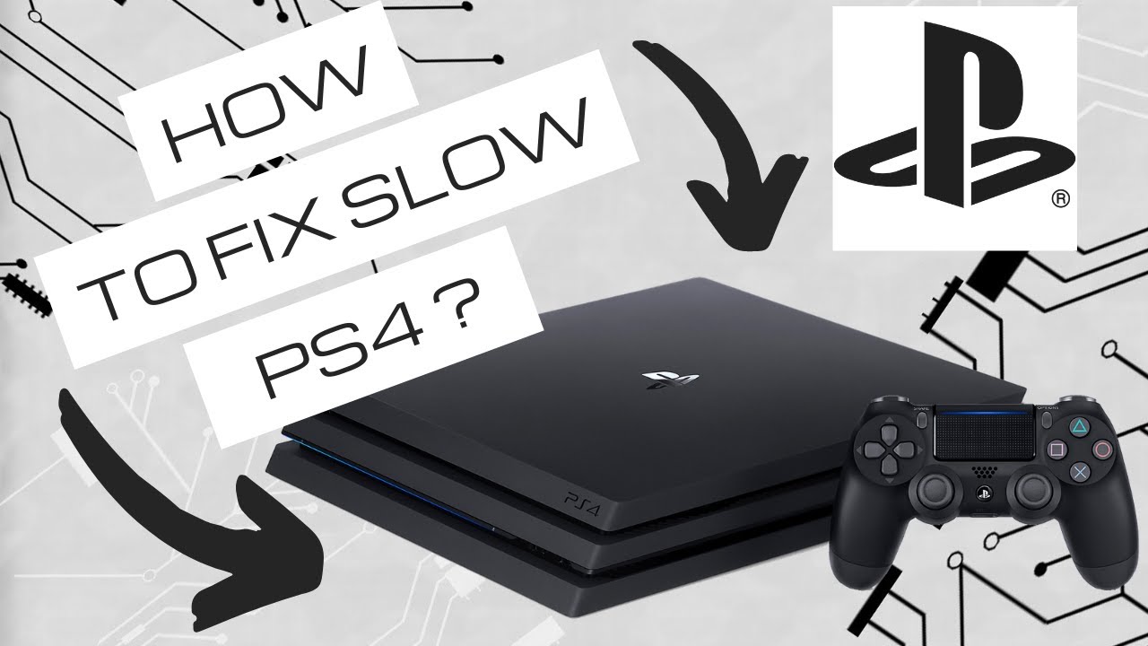 Banke undskyldning valg How To Fix Slow PS4? Speed Up Lag & Freezing in Minutes! - YouTube