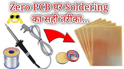 How to Proper Solding on Zero PCB/ best zeroPCB Soldering/PCB पर सोल्डरिंग करने का‌सही तरीका जानें||