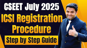 ICSI CSEET Registration Process 2025 | How to Fill CSEET Registration Form | Complete Procedure 2025