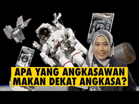 Video: Makan angkasawan di angkasa. Apakah nama makanan angkasawan?