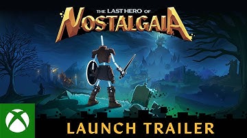 The Last Hero of Nostalgaia | Launch