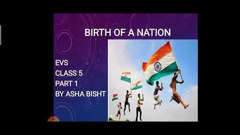 EVS, Class 5 Birth Of a Nation, Part 1 of 2