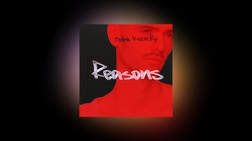 Seba Korecky - Reasons