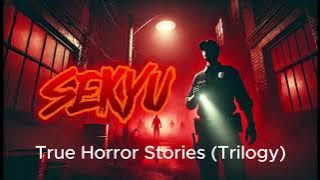SEKYU | True Tagalog Horror Stories | Trilogy