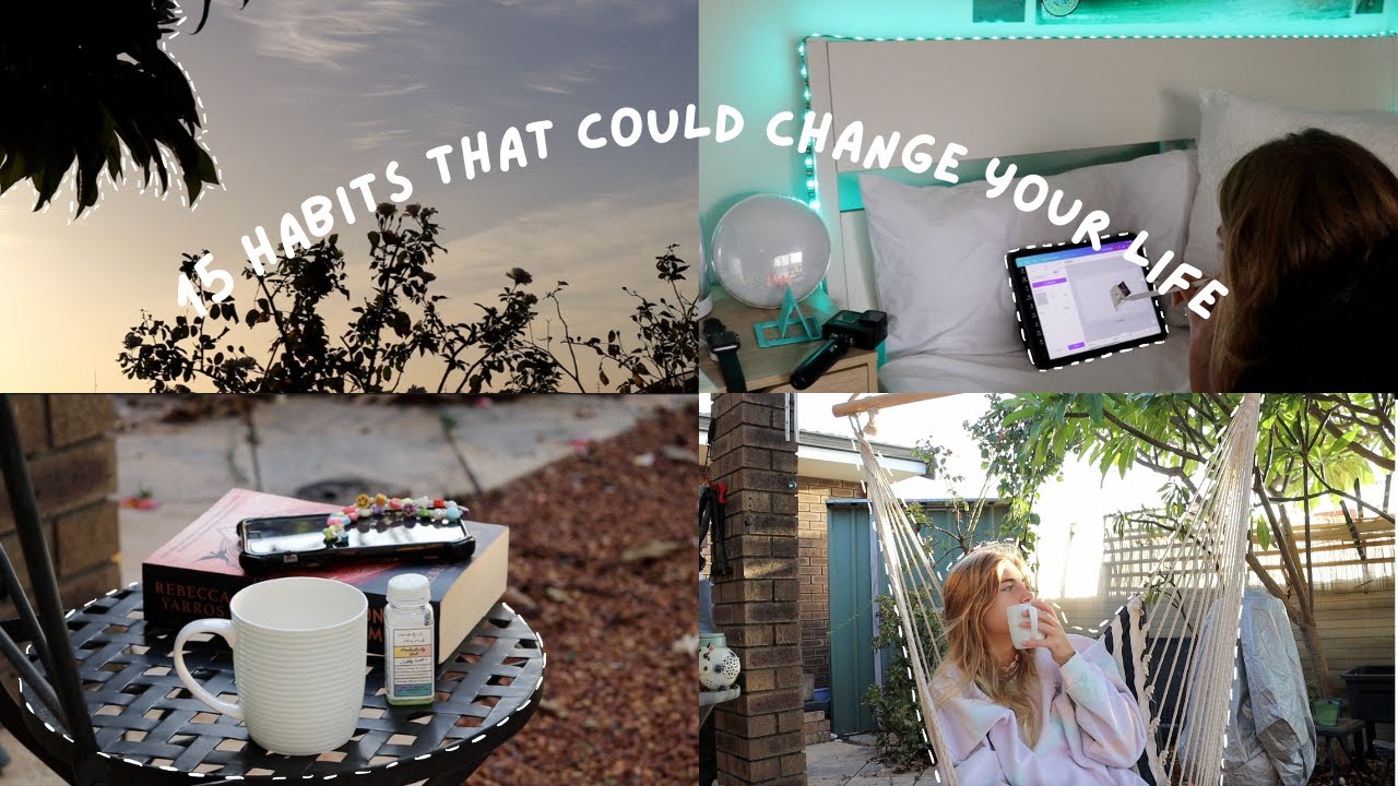 15 habits that could change your life YouTube 15 habits that could change your life YouTube
