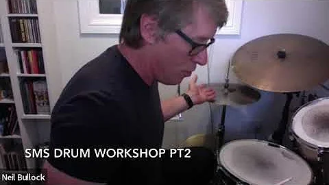 SMS Drum Workshop Part 2 - Neil Bullock